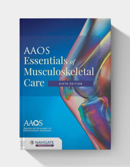 AAOS Essentials of Musculoskeletal Care 6th Edition