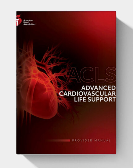 Advanced Cardiovascular Life Support Provider Manual eBook