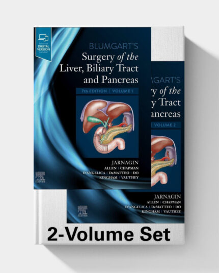 Blumgart's Surgery of the Liver, Biliary Tract and Pancreas, 2-Volume Set (7th Edition)