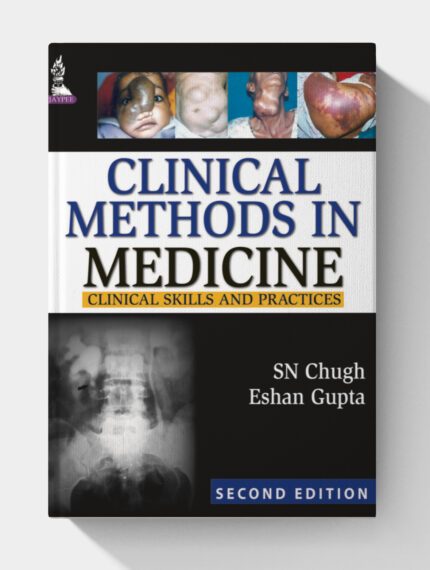 Clinical Methods in Medicine: Clinical Skills and Practices (2nd Edition)
