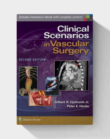 Clinical Scenarios in Vascular Surgery (2nd Edition)