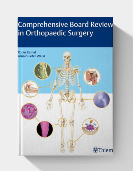 Comprehensive Board Review in Orthopaedic Surgery