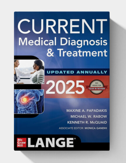 CURRENT Medical Diagnosis and Treatment 2025 (64th Edition)