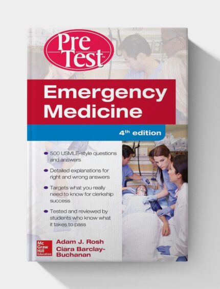 Emergency Medicine PreTest Self-Assessment and Review (4Th Edition)