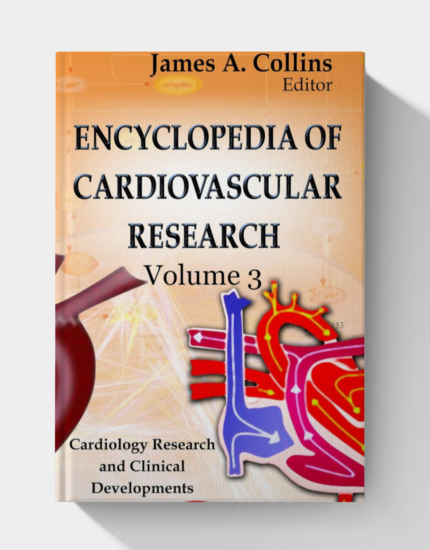Encyclopedia of Cardiovascular Research (1st Edition)