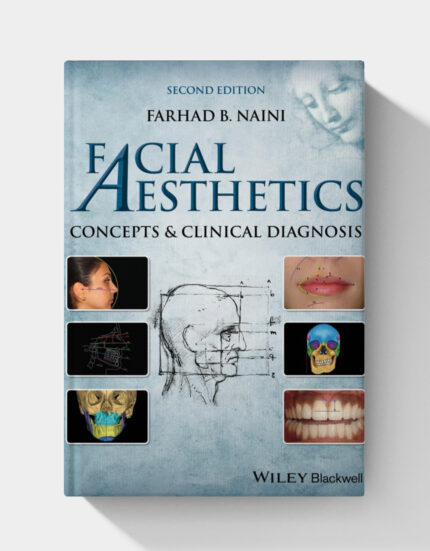 Facial Aesthetics: Concepts and Clinical Diagnosis (2nd edition) 2025