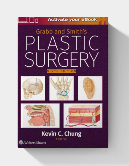 Grabb and Smith's Plastic Surgery (Ninth Edition)(EPUB + Converted PDF)
