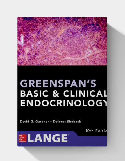 Greenspan's Basic and Clinical Endocrinology (10th Edition)
