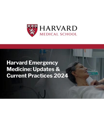 Harvard Emergency Medicine – Updates & Current Practices 2024