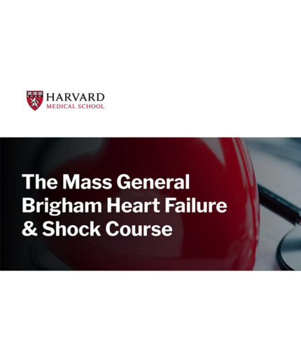 Harvard The Mass General Brigham Heart Failure & Shock Course 2024