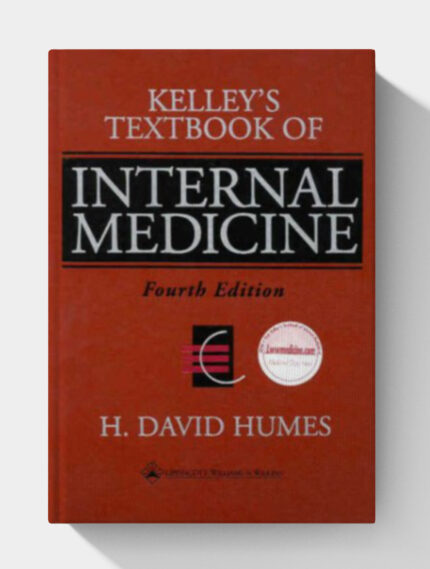 Kelley's Textbook of Internal Medicine (4th Edition)
