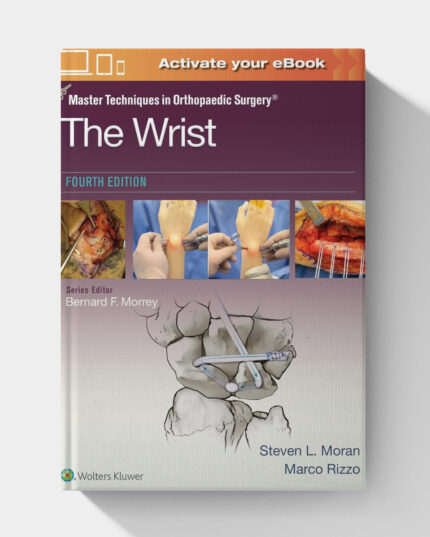 Master Techniques in Orthopaedic Surgery: The Wrist, 4th edition (PDF+ VIDEOS)