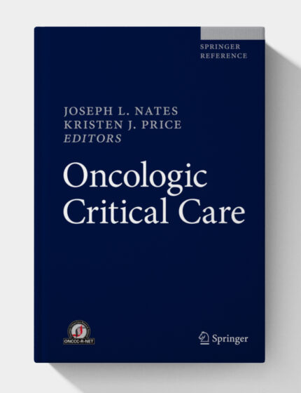 Oncologic Critical Care (1st Edition)