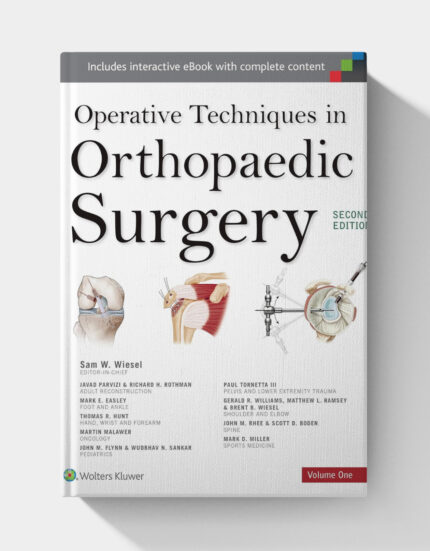 Operative Techniques in Orthopaedic Surgery (Four Volume Set) 2nd Edition