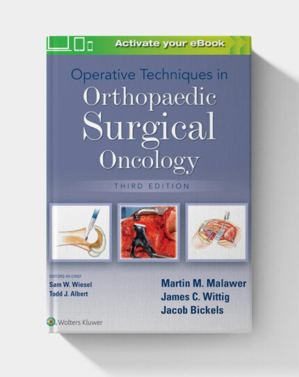 Operative Techniques in Orthopaedic Surgical Oncology (3rd Edition)