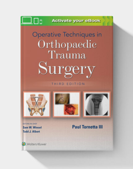 Operative Techniques in Orthopaedic Trauma Surgery (3rd Edition)