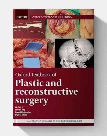 Oxford Textbook of Plastic and Reconstructive Surgery