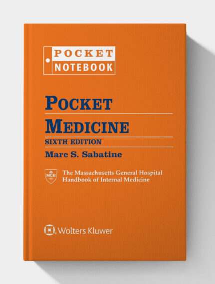 Pocket Medicine: The Massachusetts General Hospital Handbook of Internal Medicine (6Th Edition)