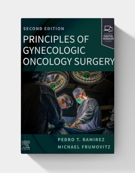 Principles of Gynecologic Oncology Surgery (2nd Edition) PDF ONLY