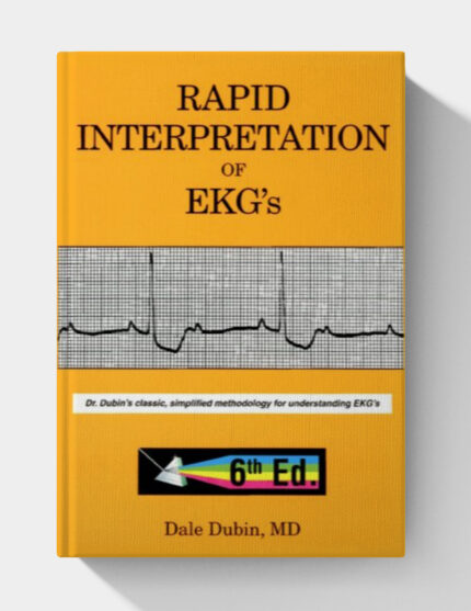 Rapid Interpretation of EKG's (6th Edition)
