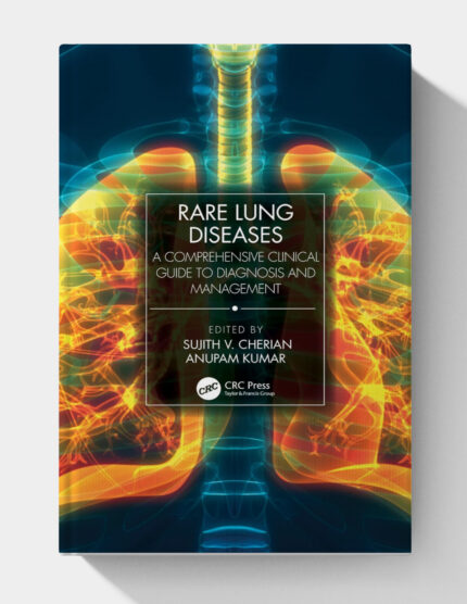 Rare Lung Diseases: A Comprehensive Clinical Guide to Diagnosis and Management (1st Edition)