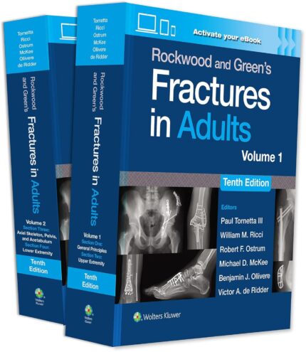 Rockwood and Green's Fractures in Adults (10th Edition) 2024