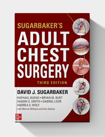 Sugarbaker's Adult Chest Surgery (3rd Edition)