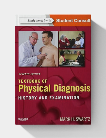 Textbook of Physical Diagnosis: History and Examination [7th Edition]