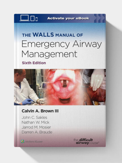 The Walls Manual of Emergency Airway Management (6Th Edition)